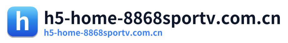 h5-home-8868sportv.com.cn